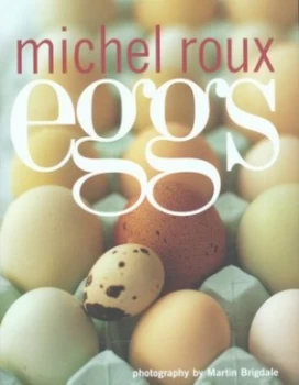 Image of Eggs by Michel Roux and Martin Brigdale Hardback