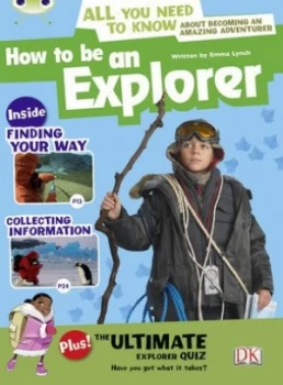 Image of Bc Nf Grey A/3a How to Be an Explorer by Emma Lynch Paperback