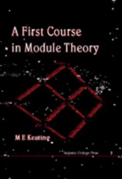 Image of A First Course in Module Theory by M. E Keating Book
