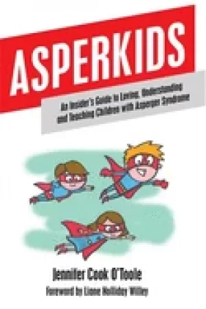 Image of asperkids an insiders guide to loving understanding and teaching children w