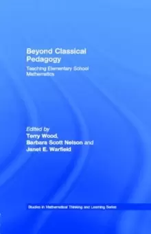 Image of Beyond Classical Pedagogy : Teaching Elementary School Mathematics