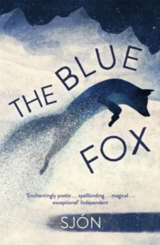 Image of The Blue Fox : Winner of the Swedish Academy's Nordic Prize 2023 Paperback / softback