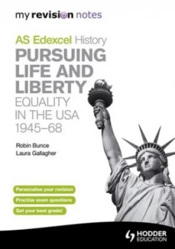 Image of As Edexcel History. Pursuing Life and Liberty by Robin Bunce Paperback