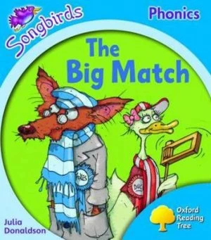 Image of Oxford Reading Tree Level 3 Songbirds the Big Match by Julia Donaldson Paperback