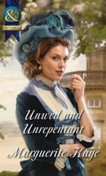 Image of Unwed and Unrepentant by Marguerite Kaye Book