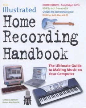 Image of The Illustrated Home Recording Handbook by Ronan Macdonald Paperback