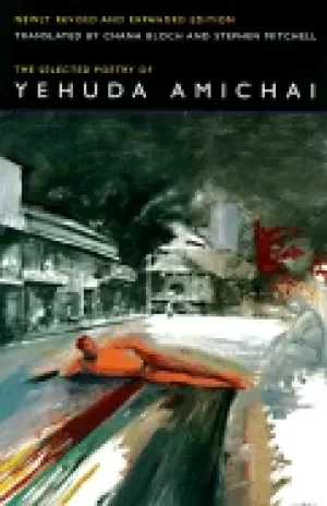 Image of selected poetry of yehuda amichai newly revised and expanded edition