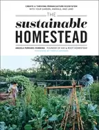 Image of sustainable homestead create a thriving permaculture ecosystem with your ga