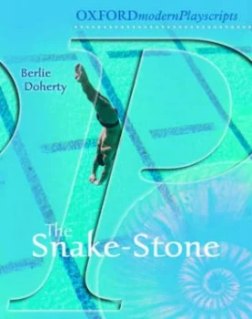Image of Oxford Playscripts the Snake-Stone by Berlie Doherty Book