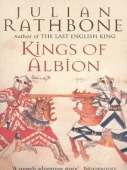 Image of Kings of Albion by Julian Rathbone Paperback