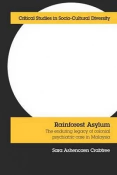 Image of Rain Forest Asylum by Sara Ashencaen Crabtree Paperback