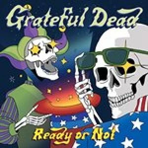 Image of Ready Or Not by The Grateful Dead CD Album