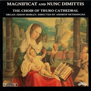 image of The Choir of Truro Cathedral - Magnificat and Nunc Dimittis Vol. 10 CD