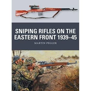 Image of Sniping Rifles on the Eastern Front 1939-45 Paperback / softback 2019