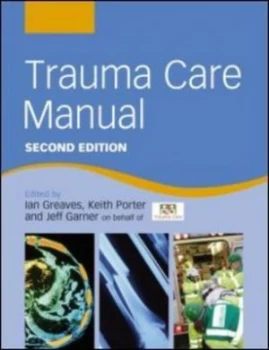 Image of Trauma Care Manual by Ian Greaves Book
