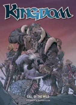 Image of Kingdom. Call of the Wild by Dan Abnett and Richard Elson Paperback