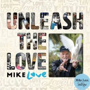 image of Unleash the Love by Mike Love CD Album