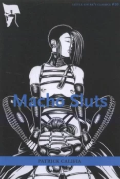 Image of Macho Sluts by Patrick Calafia Book