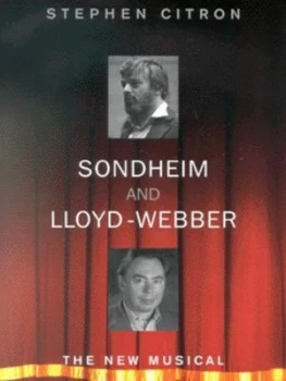 Image of Sondheim and Lloyd-Webber by Stephen Citron Hardback
