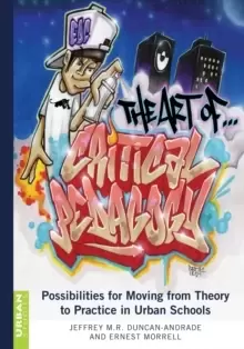 Image of The Art of Critical Pedagogy : Possibilities for Moving from Theory to Practice in Urban Schools