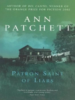 Image of The Patron Saint of Liars by Ann Patchett Paperback