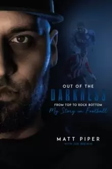 Image of Out of the Darkness : From Top to Rock Bottom: My Story in Football