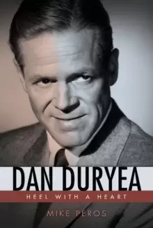 Image of Dan Duryea : Heel with a Heart
