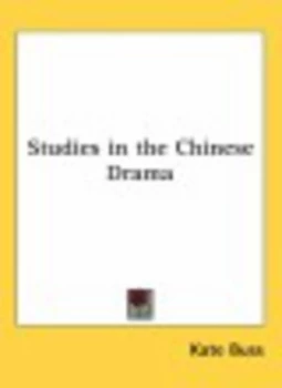 Image of Studies in the Chinese Drama by Kate Buss Paperback