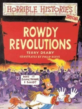 Image of Rowdy Revolutions by Terry Deary Paperback