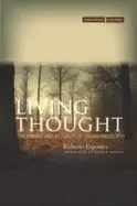 Image of living thought the origins and actuality of italian philosophy