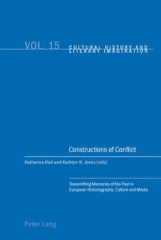 Image of Constructions of Conflict by Katharina Hall Paperback