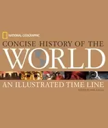 Image of National Geographic concise history of the world an illustrated time line