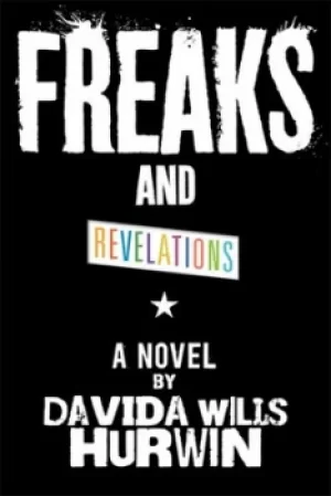 Image of Freaks and revelations by Davida Wills Hurwin