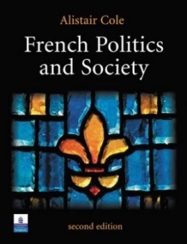 Image of French Politics and Society by Alistair Cole Book