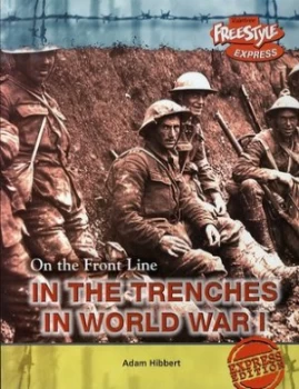 Image of In the Trenches in World War I by Adam Hibbert Paperback