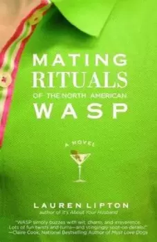 Image of Mating rituals of the North American WASP by Lauren Lipton