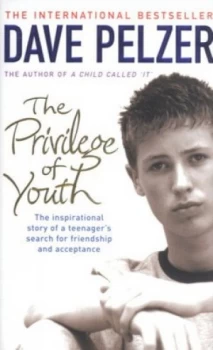 Image of The Privilege of Youth by Dave Pelzer Paperback