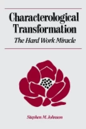 Image of characterological transformation the hard work miracle
