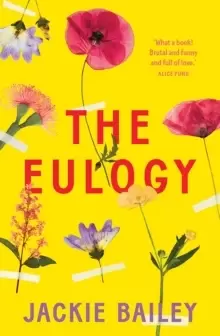 Image of The Eulogy : A Debut Australian Novel of Family, Loss and Love