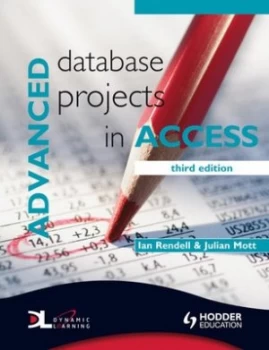 Image of Advanced Database Projects in Access by Julian Mott Paperback