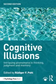 Image of Cognitive IllusionsIntriguing Phenomena in Judgement Thinking and Memory