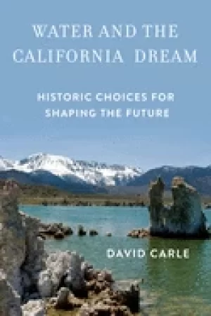 Image of water and the california dream historic choices for shaping the future
