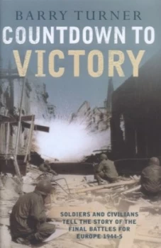 Image of Countdown to Victory by Barry Turner Hardback