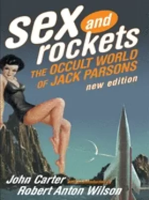 Image of sex and rockets the occult world of jack parsons