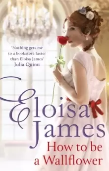 Image of How to Be a Wallflower : A sparkling new Regency series for fans of Bridgerton