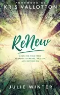 Image of renew breaking free from negative thinking anxiety and depression