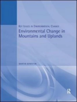 Image of Environmental Change in Mountains and Uplands by Martin Beniston Paperback