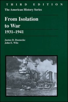 Image of From Isolation to War by Justus D. Doenecke Paperback