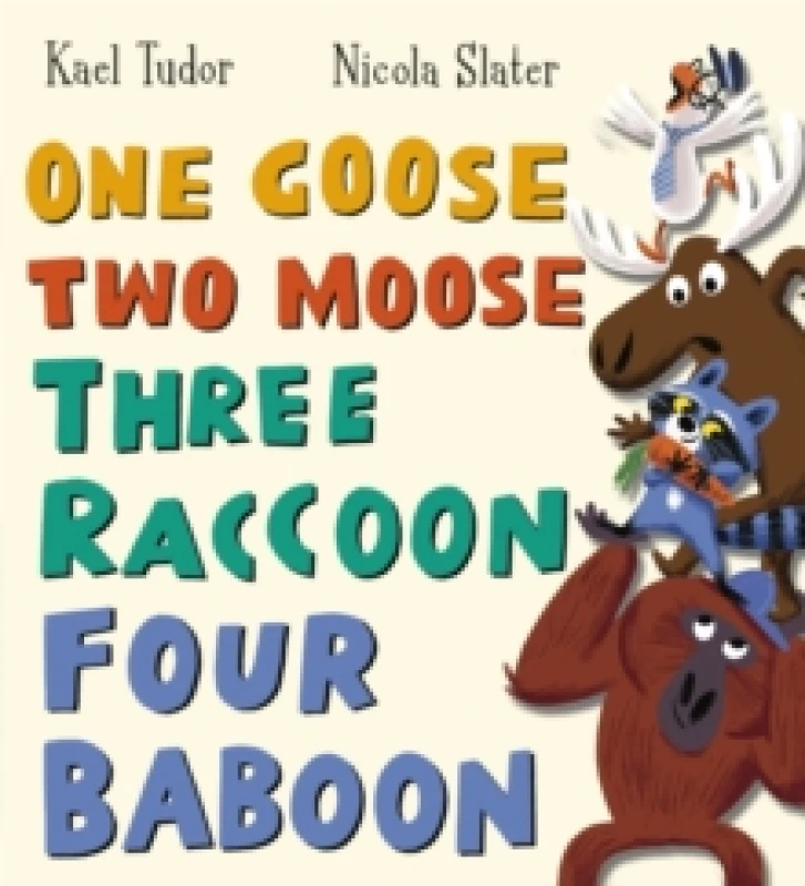 Image of One Goose, Two Moose, Three Raccoon, Four Baboon Paperback / softback