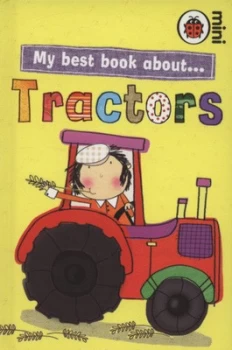 Image of My Best Book about Tractors by Stella Maidment and Katie Saunders Hardback